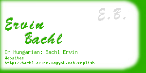 ervin bachl business card